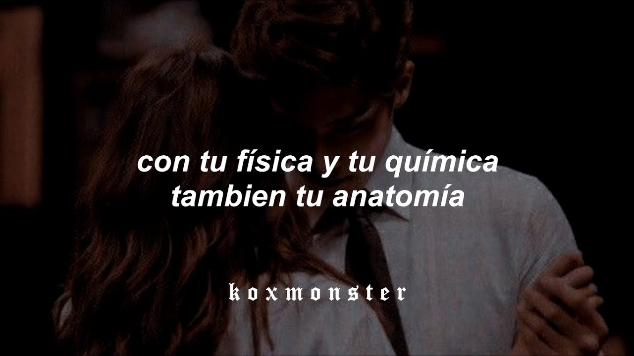 Con tu física y tu química, también tu anatomía 💫 - YouTube