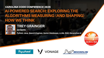 Trey Grainger - AI-Powered Search: Exploring the Algorithms Measuring (and Shaping) How We Think