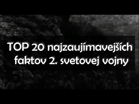 Video: 10 Faktov O Druhej Svetovej Vojne, O Ktorých Sa V Učebniciach Dejepisu Mlčí Alternatívny Pohľad