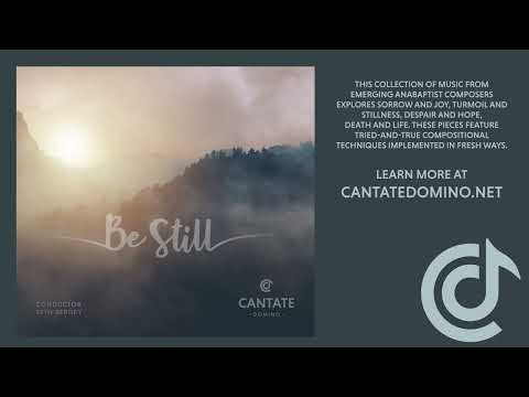 New Album Preview! Be Still | Cantate Domino