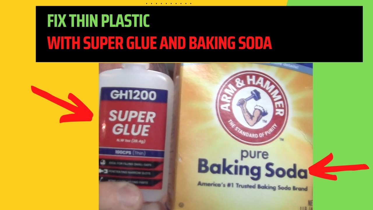 Repair Thin Plastic with Super Glue and Baking Sod