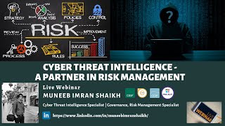 Cyber Threat Intelligence - A Partner in Risk Management | Muneeb Imran Shaikh