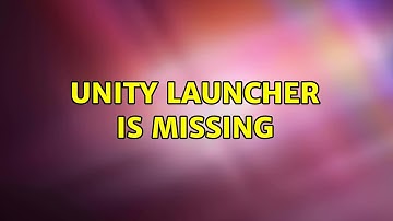 Ubuntu: Unity launcher is missing