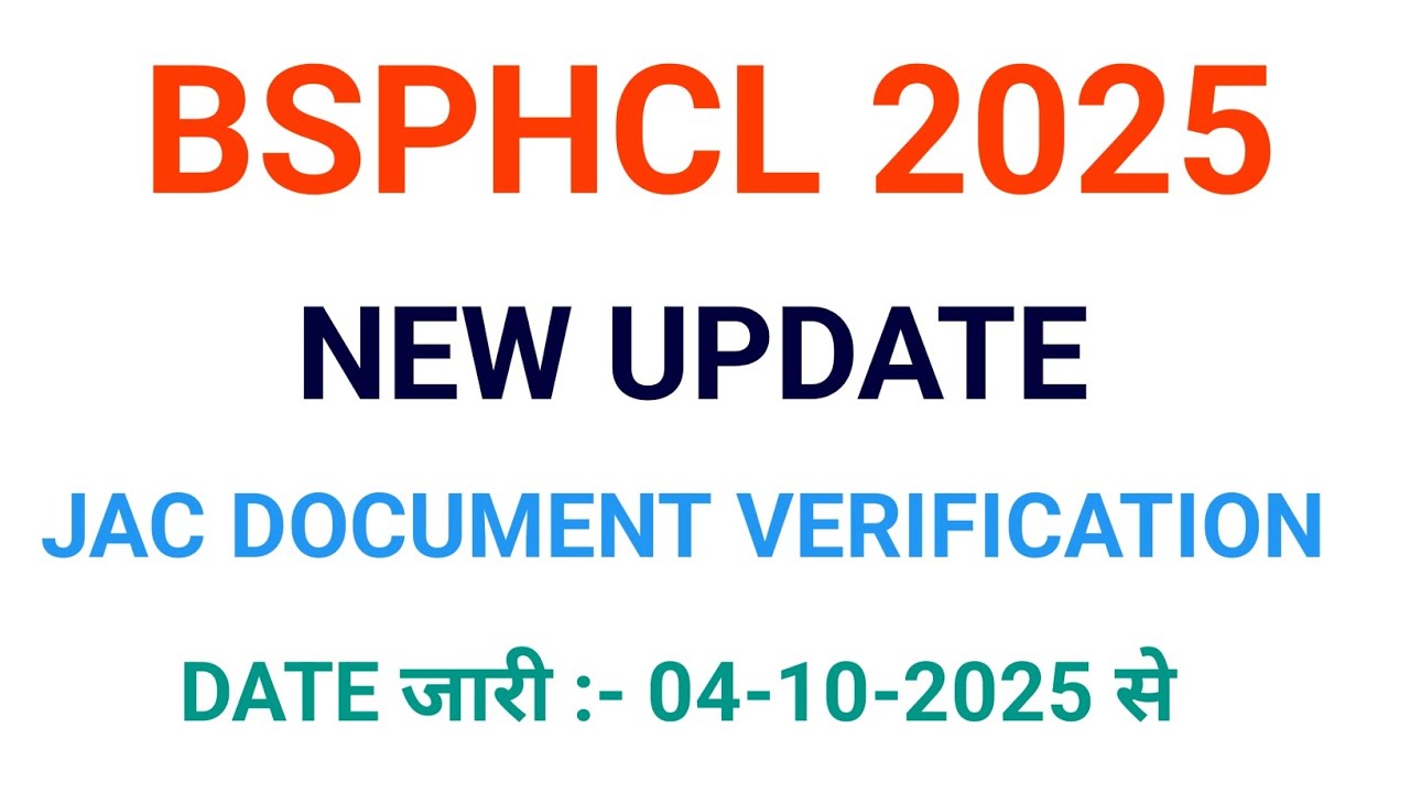 BSPHCL JAC Document Verification Date जारी | क्या क्या ले जाना है? | 