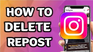 How to Delete Repost on Instagram - Remove Reposted Video On Instagram