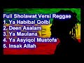 Full Lagu Sholawat Versi Reggae Terbaik#Cover SKA Full Lagu Sholawat Versi Reggae Terbaik#Cover SKA