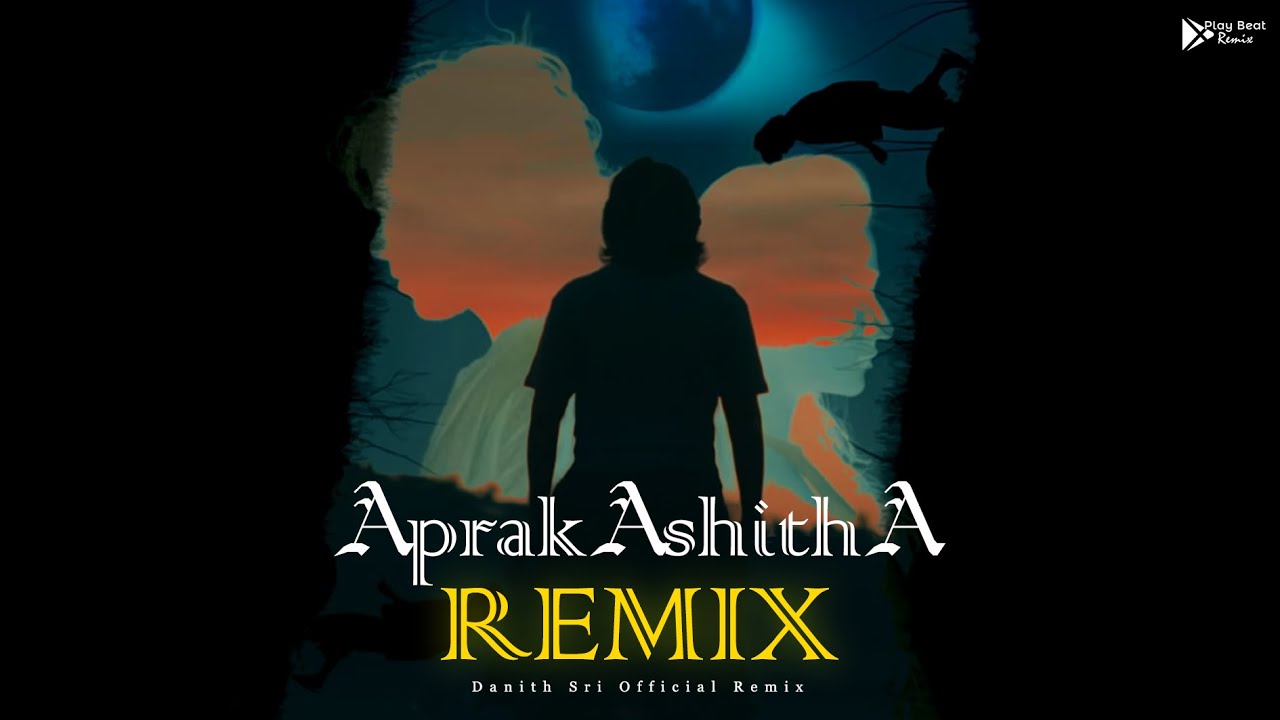 Aprakashitha Remix l Dhanith Sri l Official Remix l Play Beat Remix l New Remix