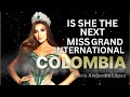 Miss Grand Colombia | Is She the Next Miss Grand International 2023 Winner?