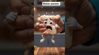 matar paneer ki sabji #youtube #cartoon #viral #funny #shorts #foody #paneer #vegitables