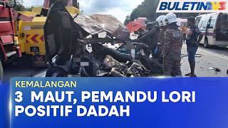 KEMALANGAN | Pemandu Lori Positif Dadah Sebabkan Nahas Tiga Sekeluarga Maut