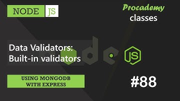 #88 Data Validators: Built-in validators | Using MongoDB with Express | A Complete NODE JS Course