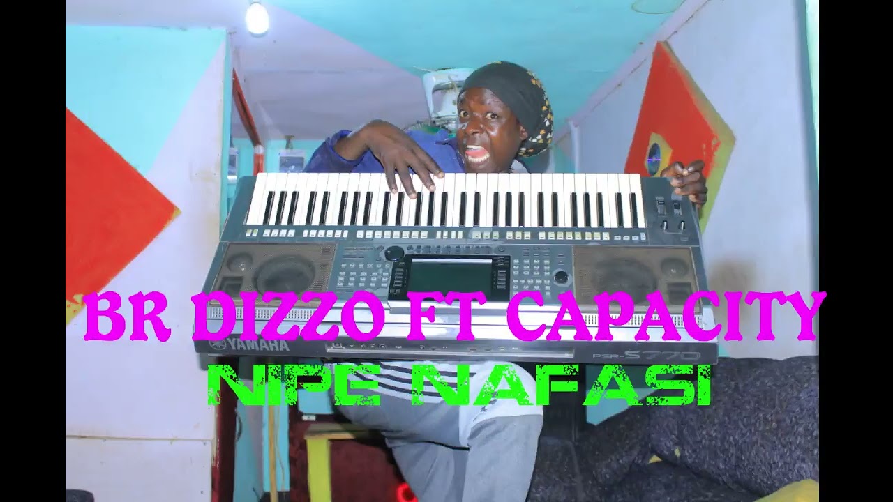 Br Dizzo Ft Capacity Nipe Nafasi  Official Video Hd 1