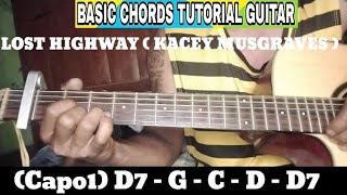 LOST HIGHWAY (KACEY MUSGRAVES ) BASIC CHORDS TUTORIAL GUITAR