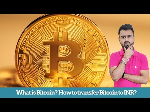 What is Bitcoin? How to convert Bitcoin to INR?