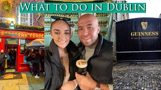 Things you need to do when visiting Dublin!!!