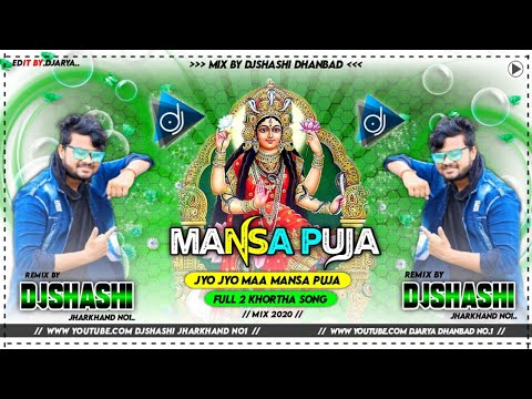 Jyo Jyo Maa Mansa Puja Khortha Song DjShashi Jharkhand no1