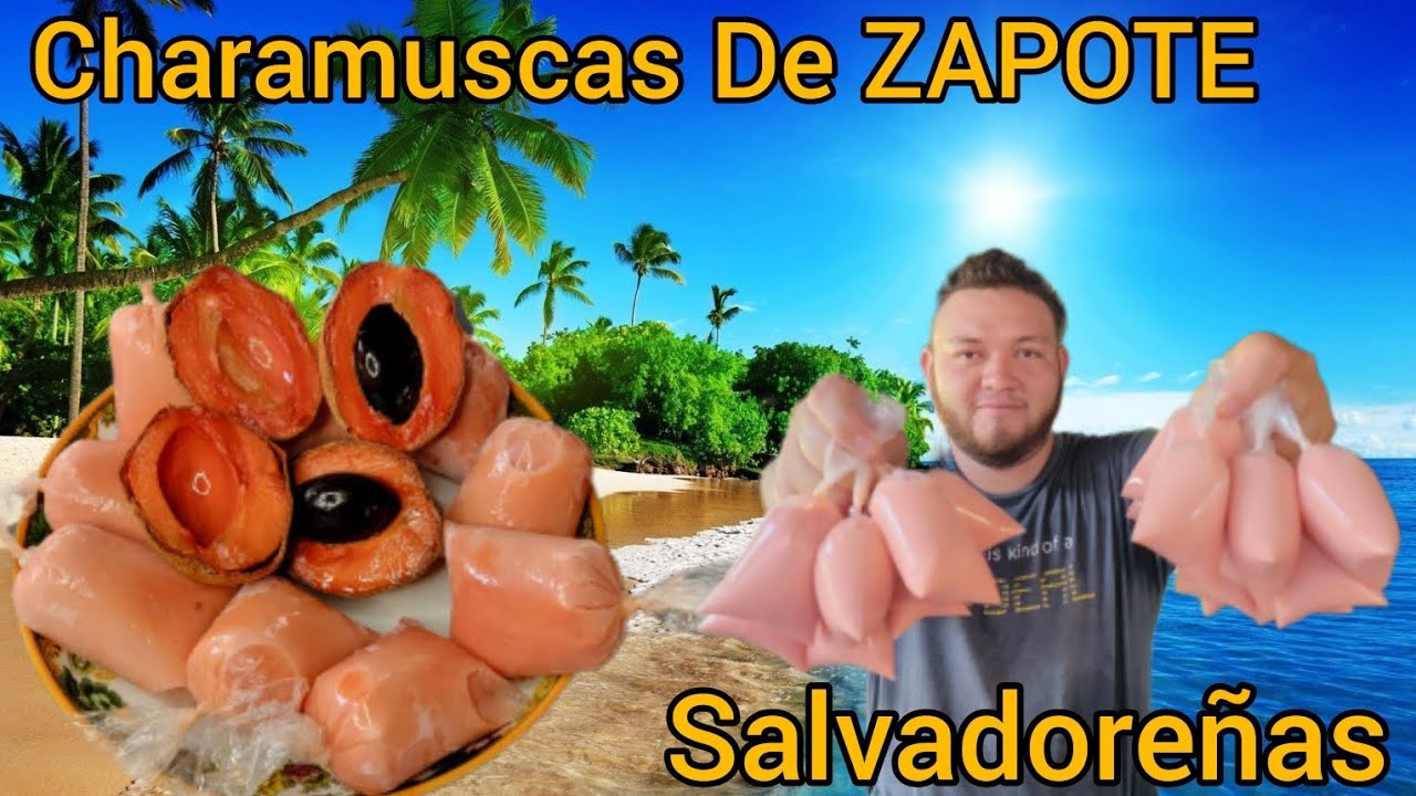 COMO HACER CHARAMUSCAS Ó TOPOYIYOS.. DE ZAPOTE (SALVADOREÑAS)