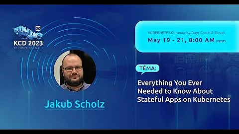 Everything You Ever Needed to Know About Stateful Apps on Kubernetes - Red Hat - Jakub Scholz