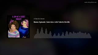 Bonus Episode: Interview with Valerie Deville