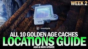 All 10 Golden Age Cache Location Guide (Week 2) - Vanguard, Pinnacle, Fireteam & Reclaim [Destiny 2]
