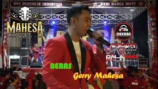 GERRY MAHESA // BEBAS // MAHESA MUSIC. LIVE CANDI SIDOARJO ( PANDAWA CREW )