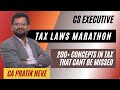 Tax Laws Marathon | 200+ Concepts | CA Pratik Neve