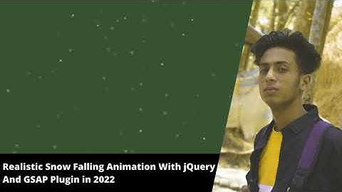 Realistic Snow Falling Animation With jQuery And GSAP Plugin in 2022 | jishaansinghal