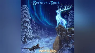 SOLSTICE RIDER - Suffer To Glory (FULL ALBUM) 2022 | Epic Folk Metal