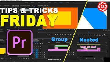 Groups vs Nested Sequences in PREMIERE PRO|Ds|Design Scratcher