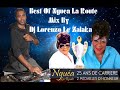 Best Of Nguea La Route Mix By Dj Lorenzo Le Zalaka