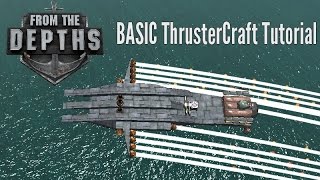 From The Depths | Thrustercraft Plane Tutorial | Basics!