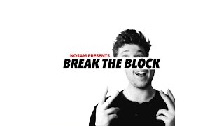 NOSAM - Break The Block (Audio)