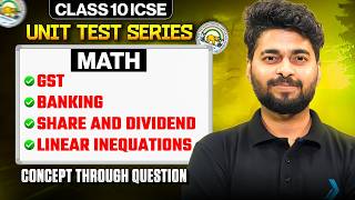 ICSE Class 10 Maths One Shot 🔥| GST, Banking, Shares &amp; Dividends, Linear Inequations | 2027 Exam