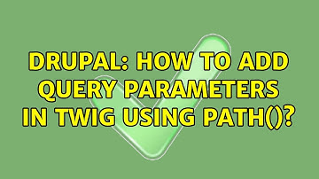 Drupal: How to add query parameters in twig using path()?