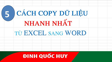 5 Cách copy dữ liệu nhanh nhất từ Excel sang Word