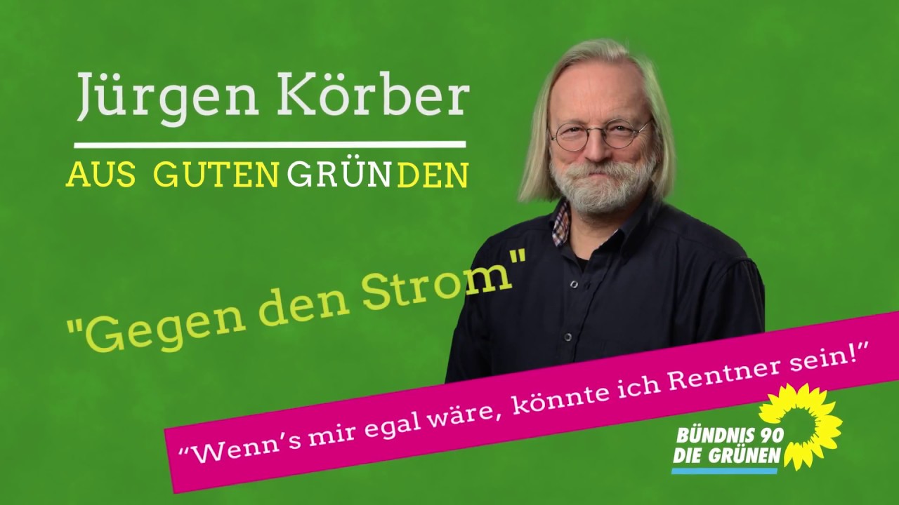 Landtagskandidat Jurgen Korber Bundnis 90 Die Grunen Gegen Den Strom Youtube