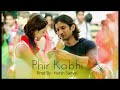 Phir Kabhi - Instrumental Cover Mix (M.S Dhoni)  | Harsh Sanyal | Mp3 Song