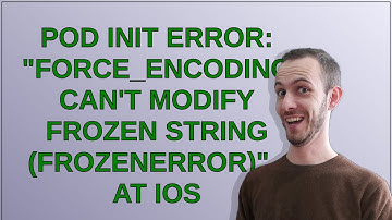 Pod Init Error: "force_encoding