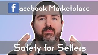 Selling on Facebook Marketplace Safely for Sellers