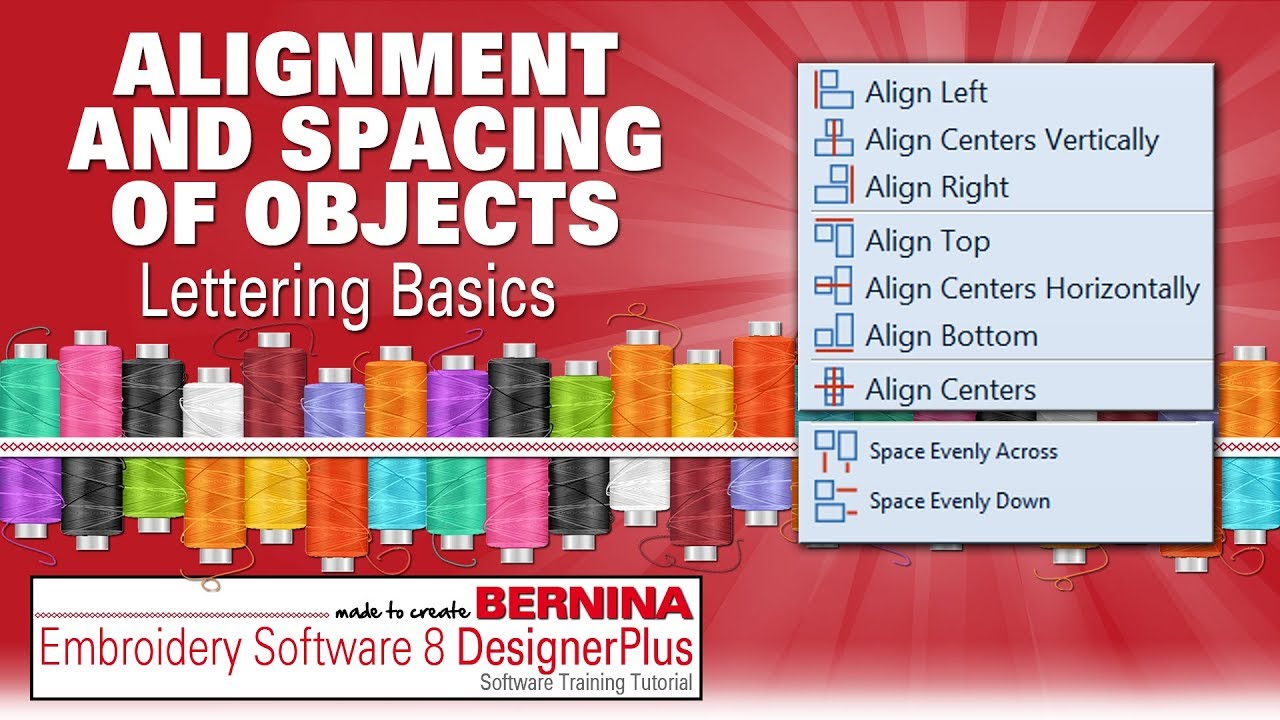 How to Align and Space Lettering | BERNINA Embroidery Software 8 ...