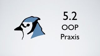 Einführung in Java mit BlueJ - Kapitel 5.2: Objektorientierte Programmierung (Praxis)