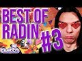 BEST OF RADIN #3: FULL EXO ! (TWITCH TV)