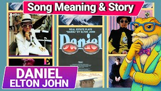 What Does “DANIEL” Mean? | Elton john Song & Lyrics Explained