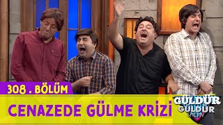 Cenazede Gülme Krizi  308.Bölüm (Güldür Güldür Show)