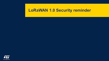 STM32WL security - 2 LoRaWAN 1.0 security reminder
