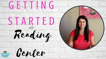 Reading Centers- Teaching Routines & Expectations