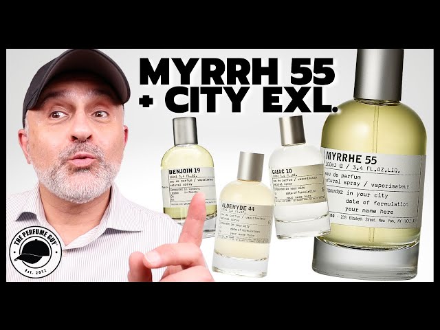 Le Labo MYRRHE 55 Fragrance Review + 6 Le Labo CITY EXCLUSIVES 