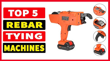 Top 5 Best Rebar Tying Machines 2024 | Best Rebar Tier Binding Machines