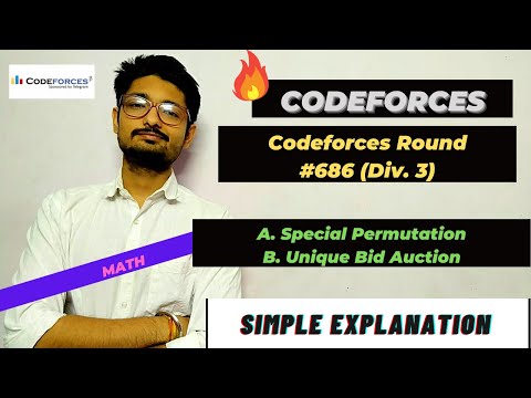 A. Special Permutation | B. Unique Bid Auction | Codeforces Round #686 (Div. 3)