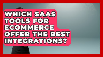 Which SaaS Tools for eCommerce Offer the Best Integrations? | Ecom SaaS Stack News